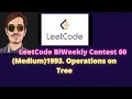 Leetcode Biweekly Contest 60 1993 Operations on Tree Medium in English