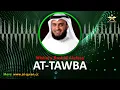 Download Lagu Most Beautiful! Surah 009-At-Tawba (التوبة) - Mishary Rashid Alafasy - Full Quran Recitation