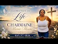 Celebration of Life for Sis Charmian Moore