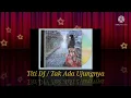 Download Lagu Titi DJ / Tak Ada Ujungnya (Official Music Audio / 2011)