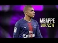 Kylian Mbappe - Ride • 2017/2018