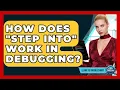 How Does Step Into Work In Debugging - Learn To Troubleshoot