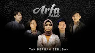 tak pernah berubah arfa band official lyric video