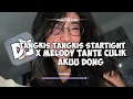Download Lagu DJ TANGKIS TANGKIS STARTIGHT X MELODY TANTE CULIK AKU DONG