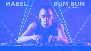 mabel bum bum dj sunny remix 