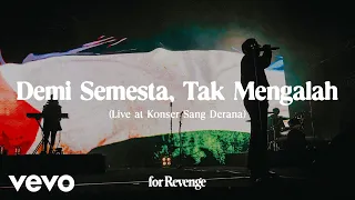 for revenge demi semesta tak mengalah live at konser sang derana 