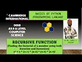 PART 17 C CAIE 9618 A Level COMPUTER SCIENCE BASICS OF PYTHON Factorial with Iteration Recursion