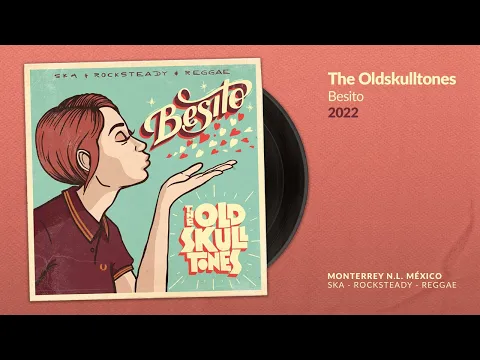 Clipe de Besito - The Oldskulltones