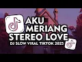Download Lagu DJ AKU MERIANG X STEREO LOVE - MYSAVANA REMIX