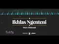 Download Lagu Ikhlas Ngenteni - Woro Widowati (KARAOKE PIANO - FEMALE KEY)