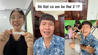 Đỗ Đạt Có Em Bé Thứ 2? | Tổng Hợp Video TikTok Hài Hước Đỗ Đạt