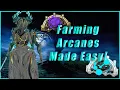 Farming Arcanes is Now EASIER Than Ever Warframe