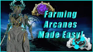Farming Arcanes is Now EASIER Than Ever Warframe