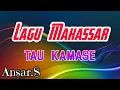 Lagu Makassar  Tau Kamase Voc Ansar S