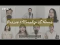 Download Lagu PRAISE \u0026 WORSHIP AT HOME WITH PS. DJOHAN HANDOJO - 47