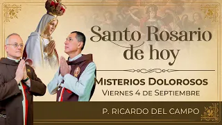 Santo Rosario de Hoy | Viernes 4 de Septiembre - Misterios Dolorosos #rosario #santorosario