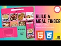 Build a Dish Finder App from Scratch HTML CSS and JavaScript Tutorial