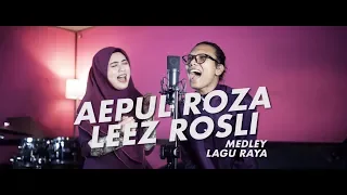 Download Aepul Roza \u0026 Leez Rosli - Medley Lagu Raya (Cover). MP3