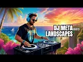 Download Lagu DJ Meta - Remix Of Popular Songs w/4k Stunning Landscapes
