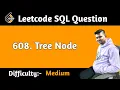 Tree Node Leetcode SQL Question