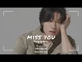 Vietsub | Miss You - Bang Yedam | Lyrics Video