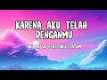 Download Lagu Karena aku telah denganmu - Ari lasso feat aril tatum