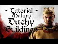Creating Duchy Buildings CK3 Modding Tutorial 1 16