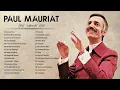 Download Lagu Paul Mauriat Best World Instrumental Hits - Paul Mauriat Greatest Hits Full Album 2023