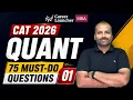 CAT 2026 Quant Preparation 75 Must-Do Quant Questions Part 01