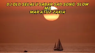 Download DJ old selalu sabar sad song slow terbaru 2021 #djtiktokviral MP3