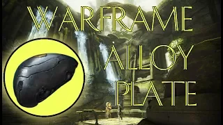 Warframe How to Get Alloy Plate