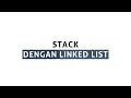 Stack Dengan Linked List