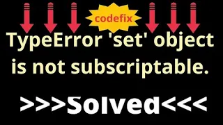 Understanding and Resolving the TypeError set object is not subscriptable