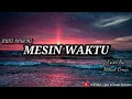 Mesin Waktu ( Budi Doremi ) - Cover By Mikail Omar | Karaoke Version