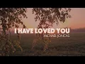Lagu I Have Loved You – Michael Joncas [Official Lyric Video]