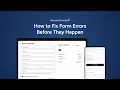 How to Fix Form Errors Before They Happen