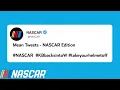 Uncut NASCAR drivers read mean tweets 2022