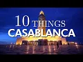 Lagu Top 10 Things To Do in Casablanca 2022