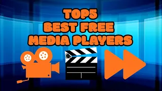Top 5 Best FREE Media Players You Should Try 