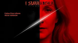 i surrender rock version c line dion tribute