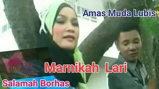 Download MARNIKAH LARI - Lagu Tapsel - AMAS MUDA LUBIS ft SALAMAH BORHAS MP3