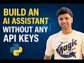 AI Assistant Without Any API Keys Python Projects with Priyansh