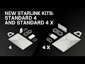 New Starlink Standard 4 and Standard 4 X Kits