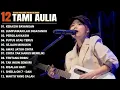 Download Lagu Tami Aulia Full Album - Kekasih Bayangan | Lagu Galau Viral Tiktok 2025