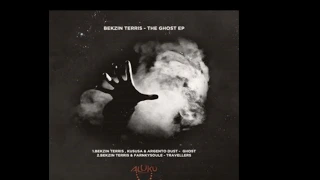 bekzin terris kususa u0026 argento dust ghost original mix