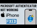 FIXED Microsoft Authenticator Not Working on iPhone