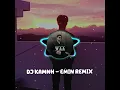 DJ KAMNH ( EMIN - JONY ) REMIX 2025.