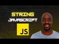 Les Strings en JavaScript Manipulation Methodes et Astuces Tutoriel debutant 2025