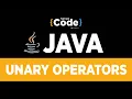 Java Tutorial For Beginners Unary Operators In Java Java Operators Explained SimpliCode