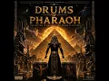 Drums of Pharaoh